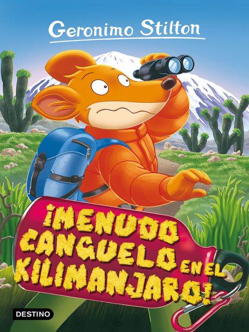 Title details for ¡Menudo canguelo en el Kilimanjaro! by Geronimo Stilton - Wait list